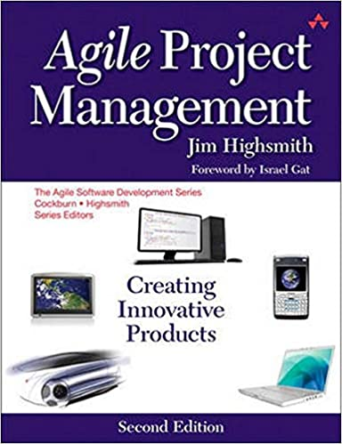 Agile Project Management Creating Innovative Products Second Edition 2nd Edition Jim Highsmith