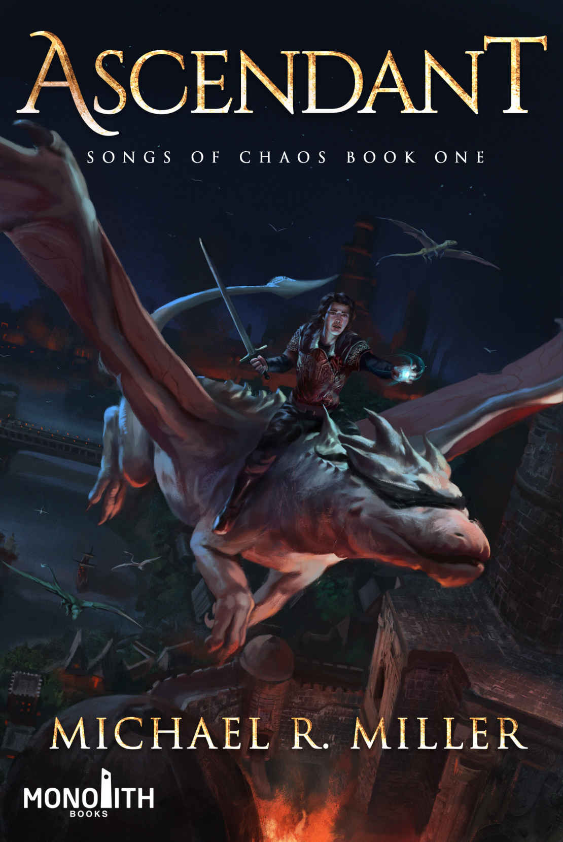 Ascendant A Dragon Rider Fantasy Songs Of Chaos Book 1 Michael R Miller Miller