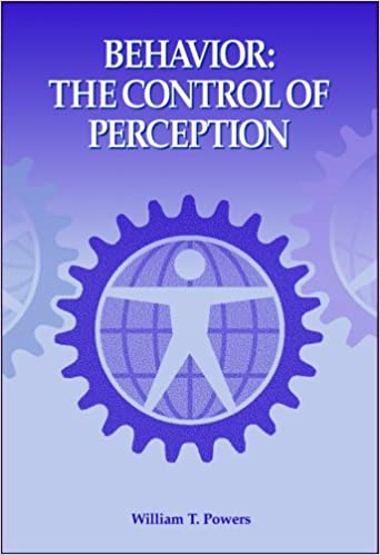 Behavior The Control Of Perception 2nd Edition William T Powers