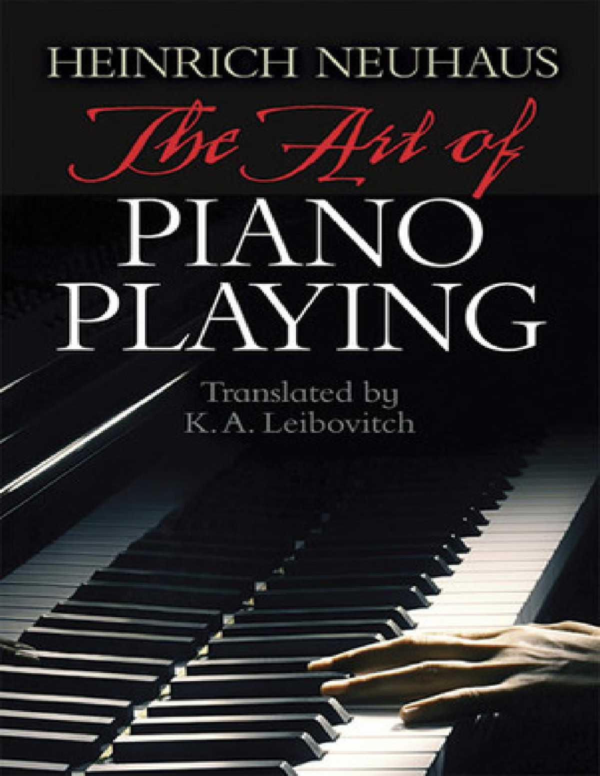 The Art Of Piano Playing Heinrich Neuhaus K A Leibovitch Neuhaus