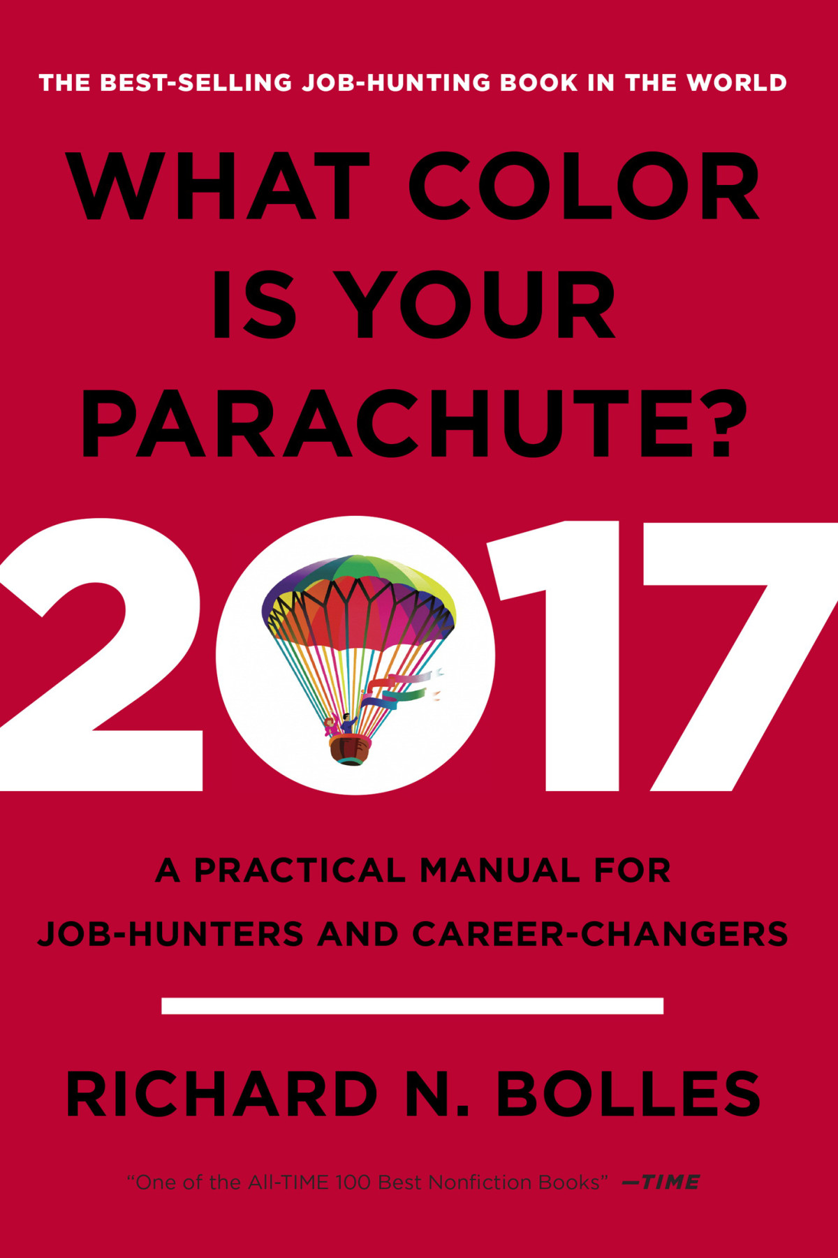 What Color Is Your Parachute 2017 Richard N Bolles Bolles