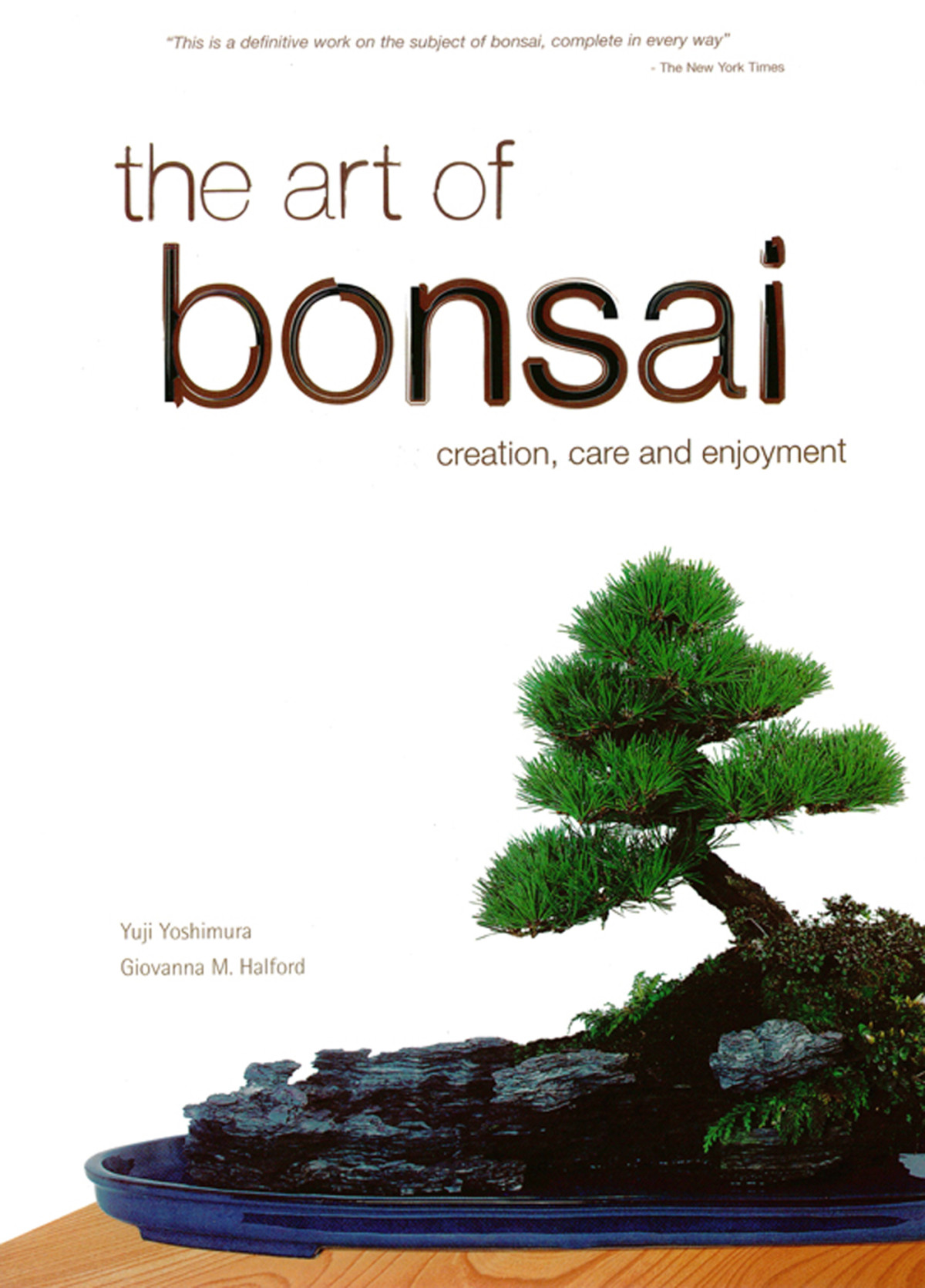 The Art Of Bonsai Yuji Yoshimura Giovanna M Halford