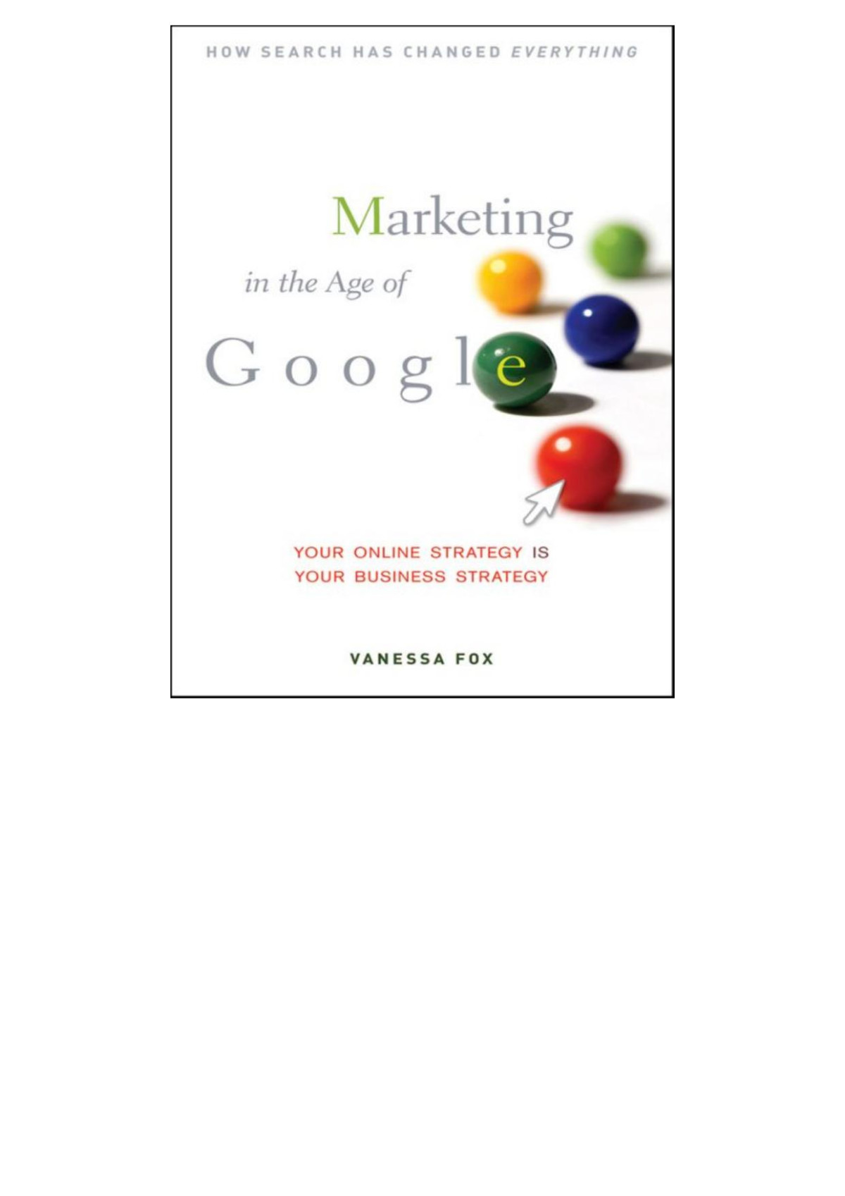 Marketing In The Age Of Google Vanessa Fox