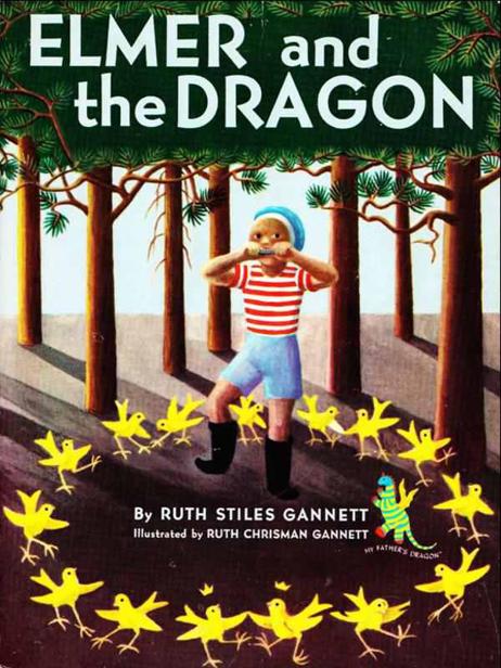 Elmer And The Dragon Ruth Stiles Gannett Gannett Ruth Stiles