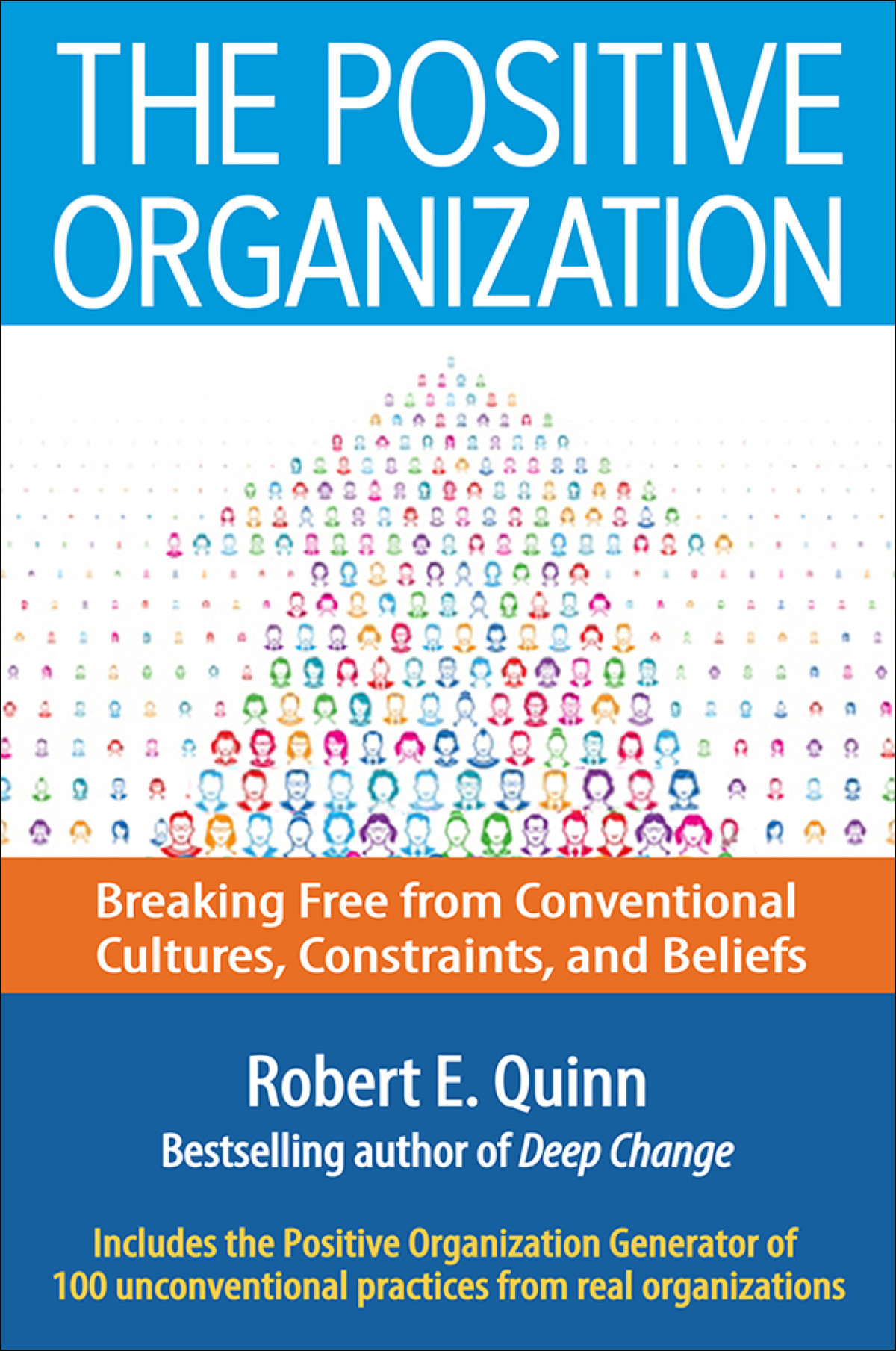 The Positive Organization Robert E Quinn