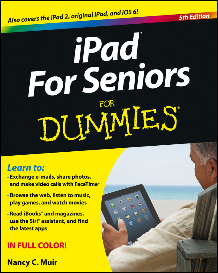Ipad For Seniors For Dummies Nancy C Muir Muir Nancy C
