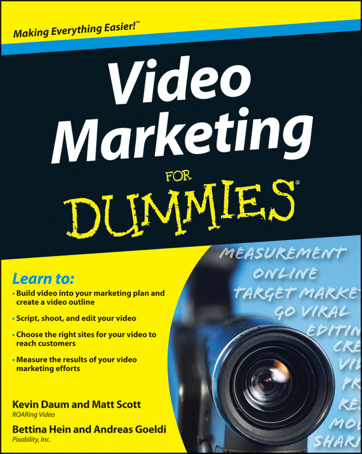 Video Marketing For Dummies Kevin Daum Bettina Hein Matt Scott Andreas Goeldi Daum