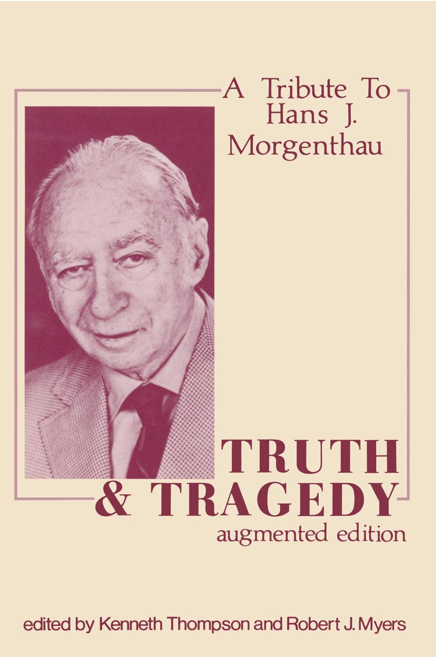 Truth And Tragedy Augmented Edition 1st Edition Hans J Morgenthau