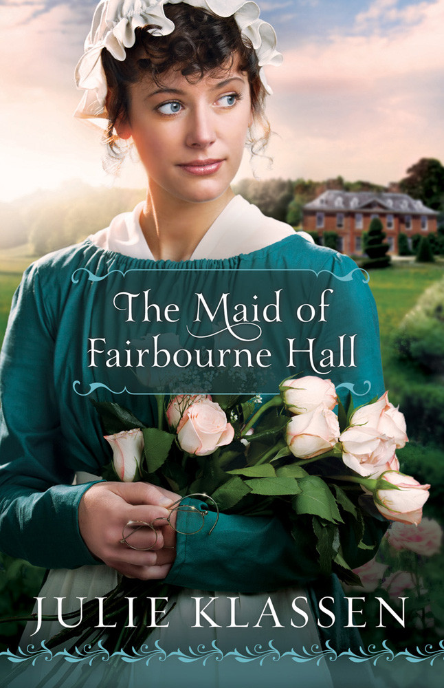 Maid Of Fairbourne Hall The Julie Klassen Klassen Julie
