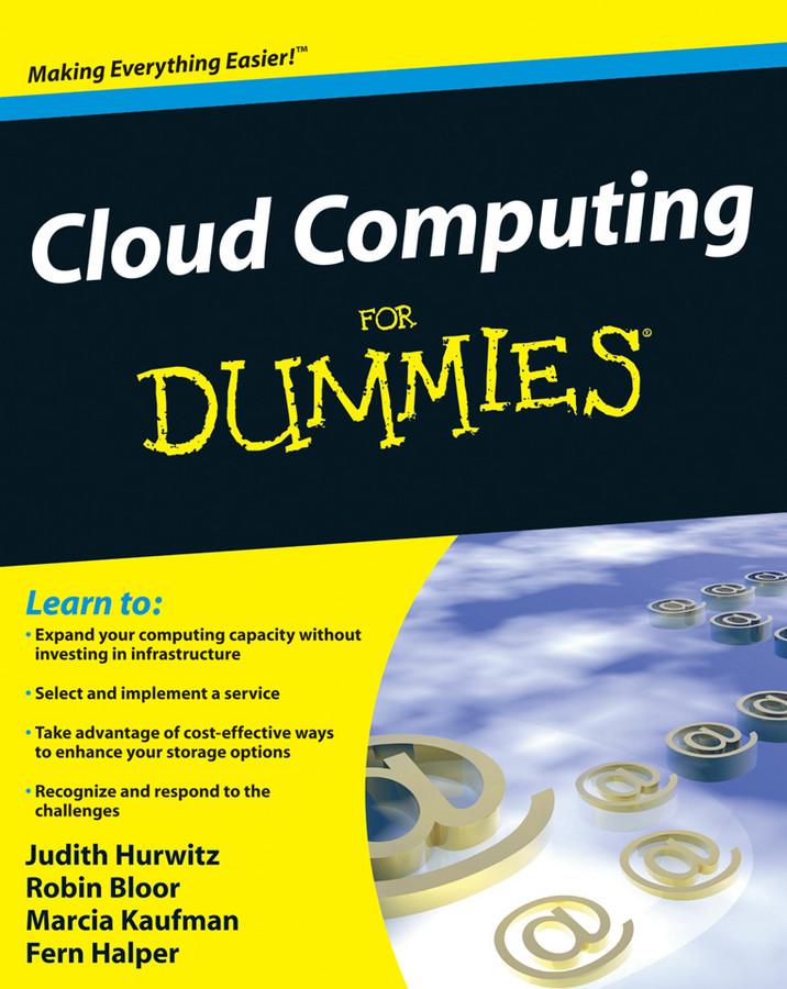 Cloud Computing For Dummies Judith Hurwitz Robin Bloor Marcia Kaufman Fern Halper Hurwitz