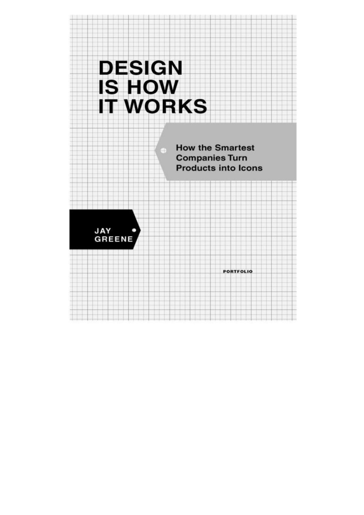Design Is How It Works Jay Greene