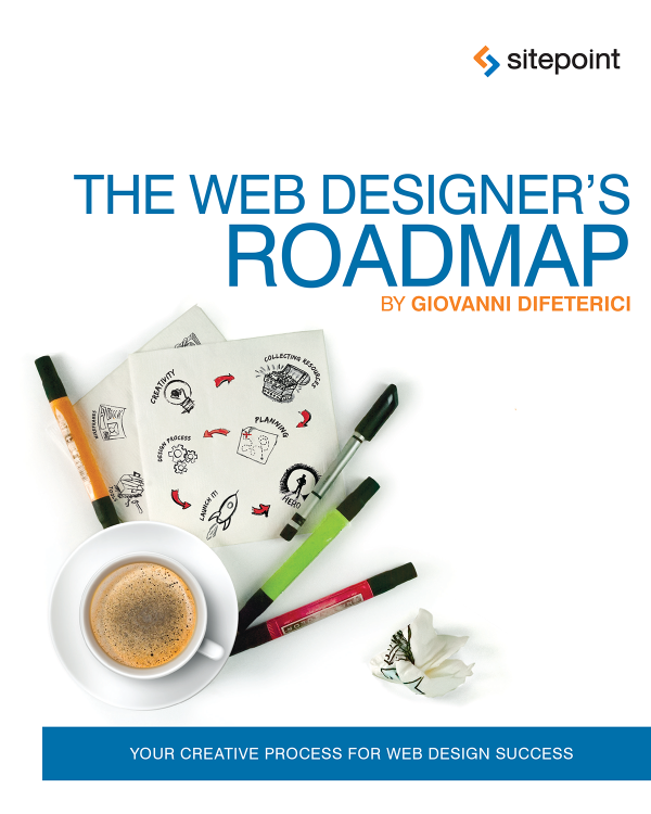 The Web Designers Roadmap Giovanni Difeterici Difeterici Giovanni