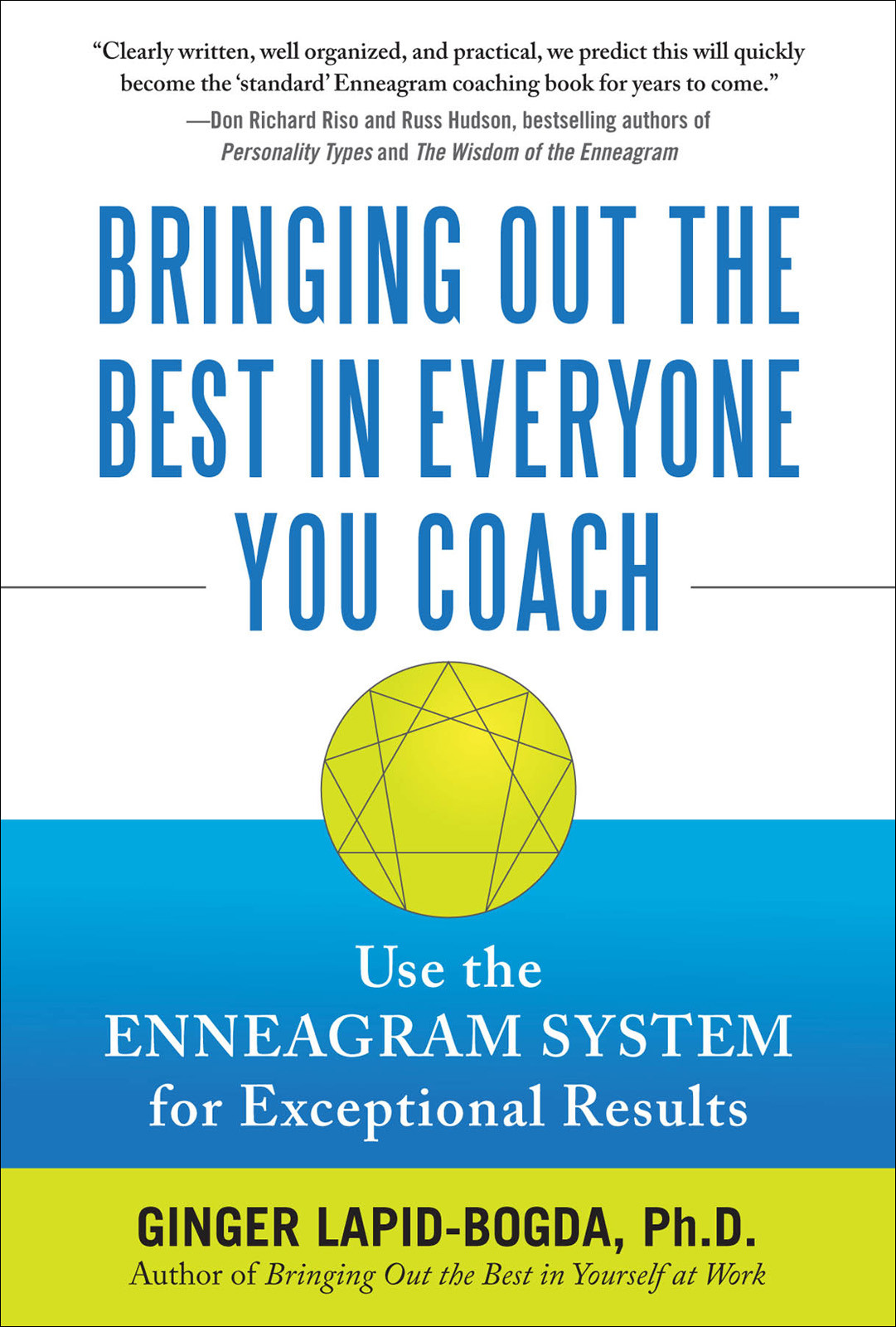 Bringing Out The Best In Everyone You Coach Ginger Lapidbogda