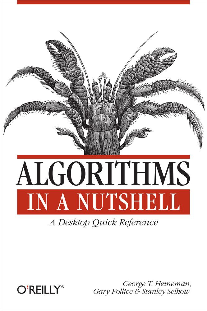 Algorithms In A Nutshell George T Heineman Gary Pollice Stanley Selkow George T Heineman