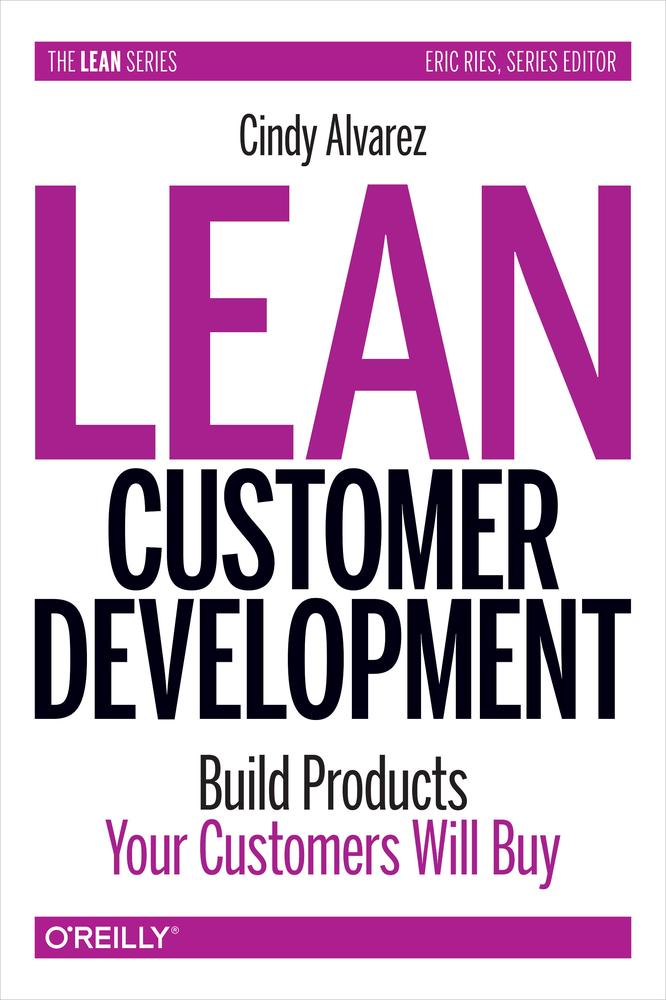 Lean Customer Development Cindy Alvarez