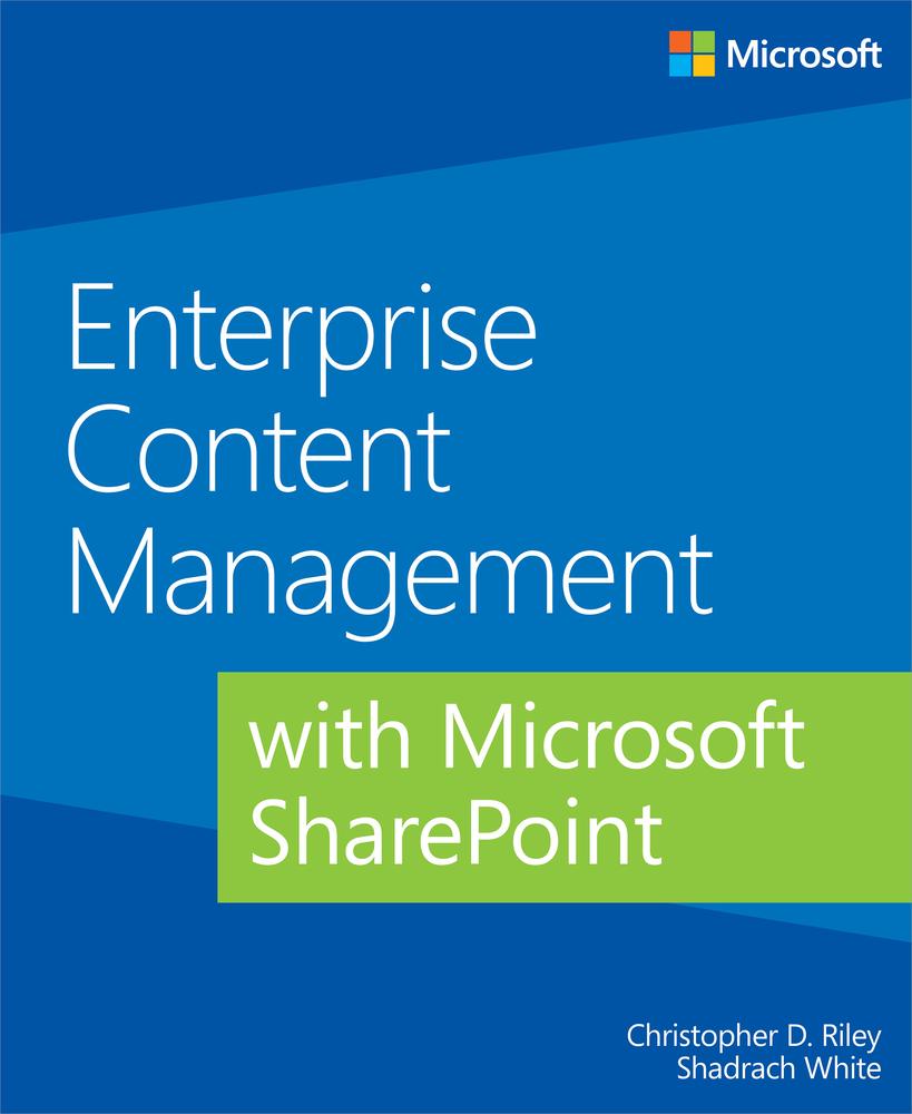 Enterprise Content Management With Microsoft Sharepoint Christopher D Riley