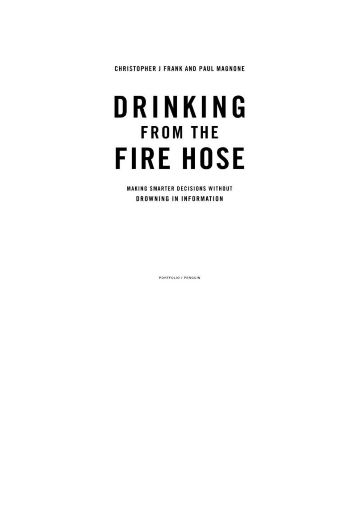 Drinking From The Fire Hose Christopher J Frank