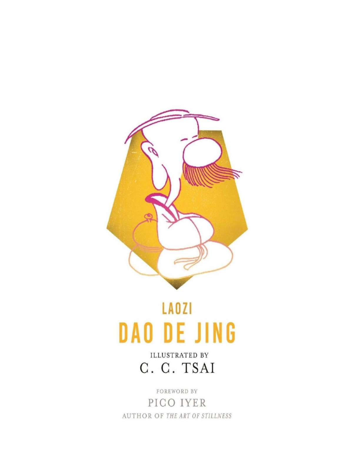 Dao De Jing The Illustrated Library Of Chinese Classics Laozi C C Tsai Tsai