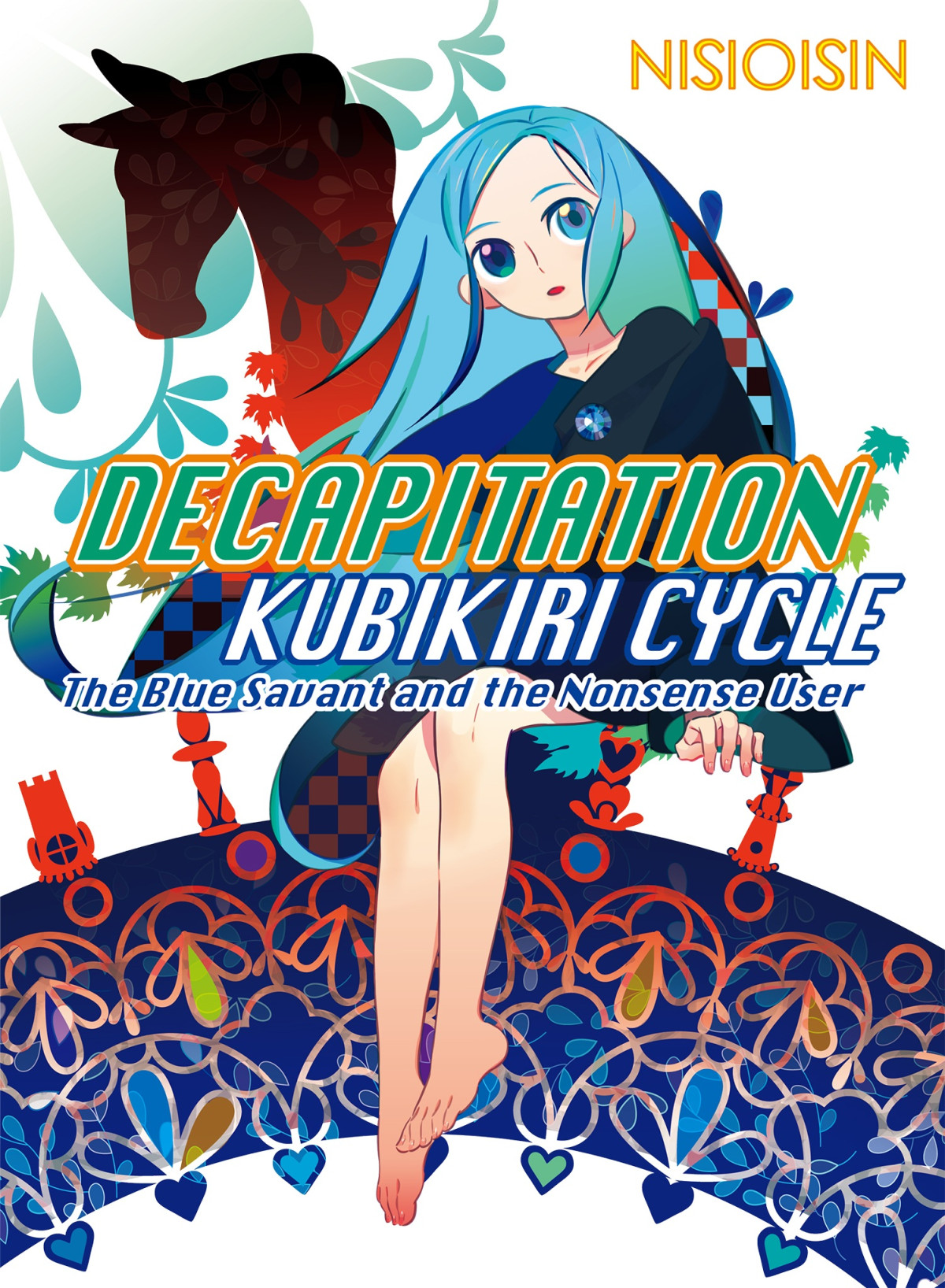 Decapitation Kubikiri Cycle The Blue Savant And The Nonsense User First Edition Nisioisin
