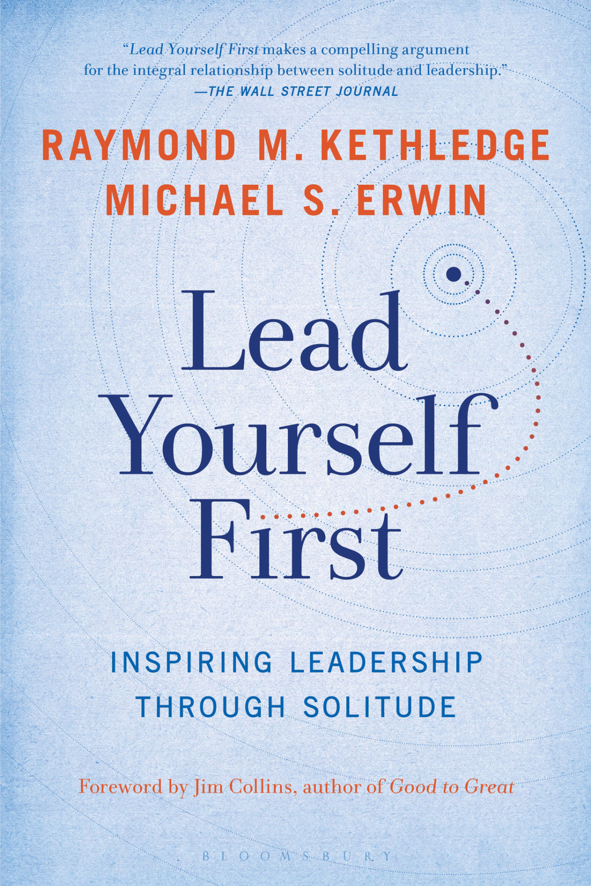 Lead Yourself First Michael S Erwin Raymond M Kethledge Erwin
