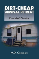 The Dirtcheap Survival Retreat Creekmore