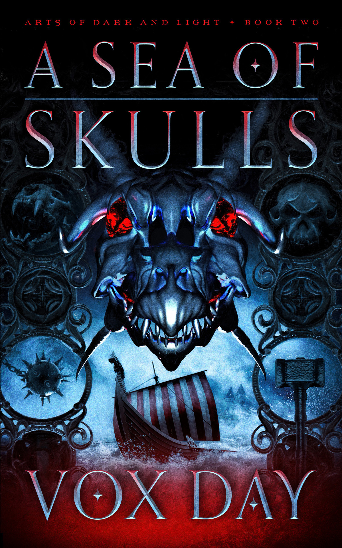 A Sea Of Skulls Arts Of Dark And Light Book 2 Vox Day Day