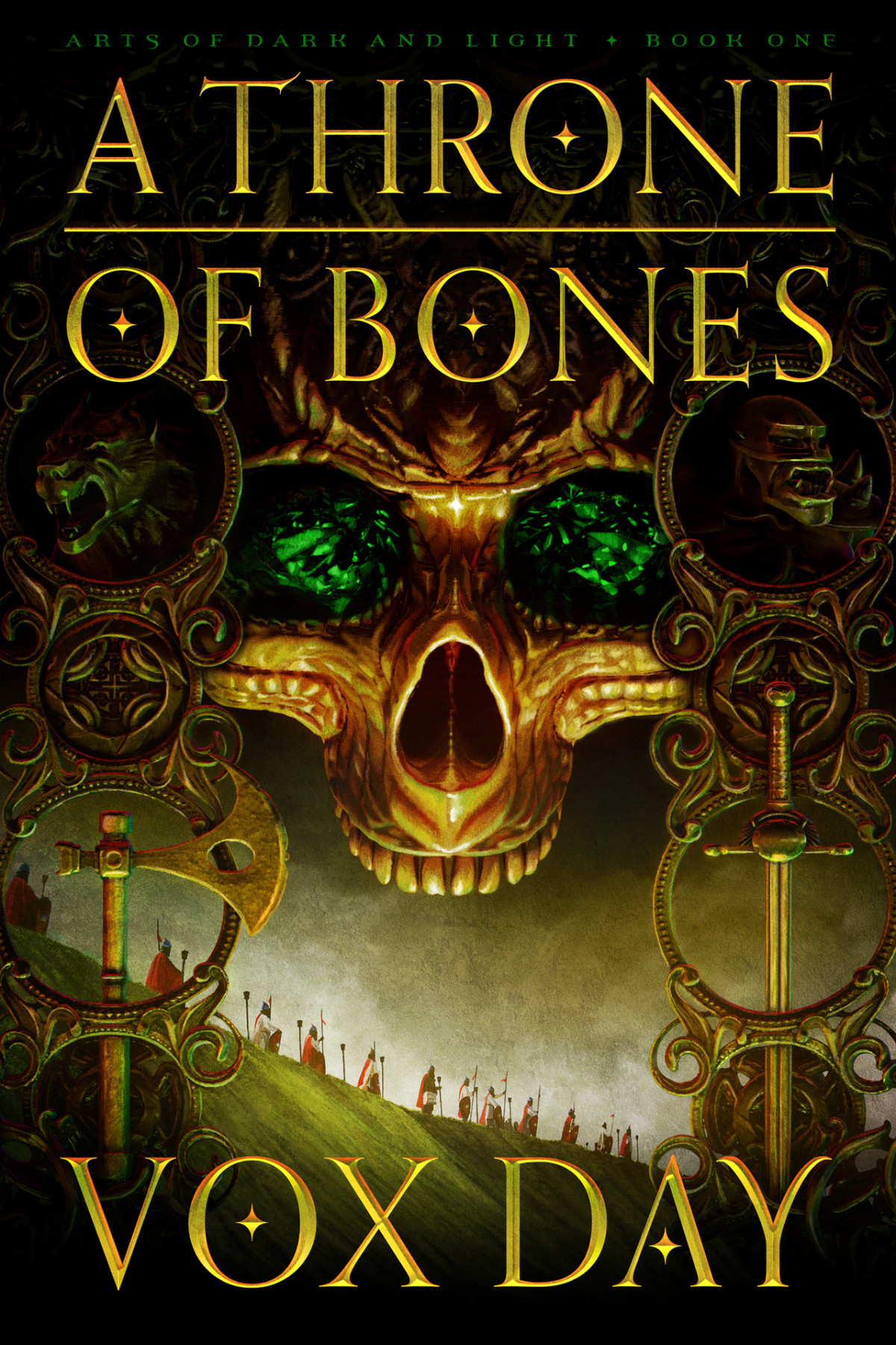 A Throne Of Bones Arts Of Dark And Light Book 1 Vox Day Day