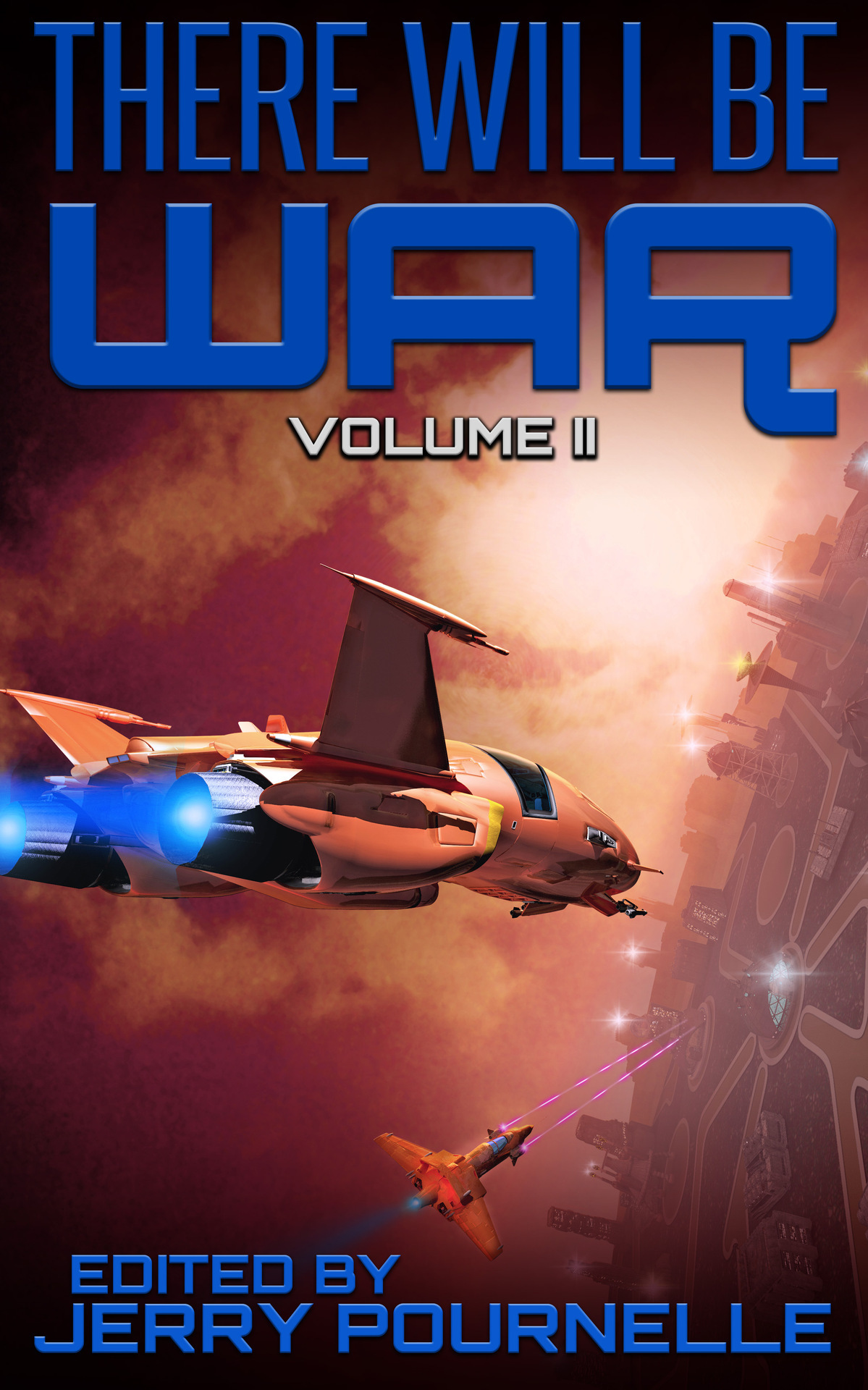There Will Be War Volume Ii Poul Anderson William F Wu Arthur C Clarke Joel Rosenberg Jerry Pournelle Anderson