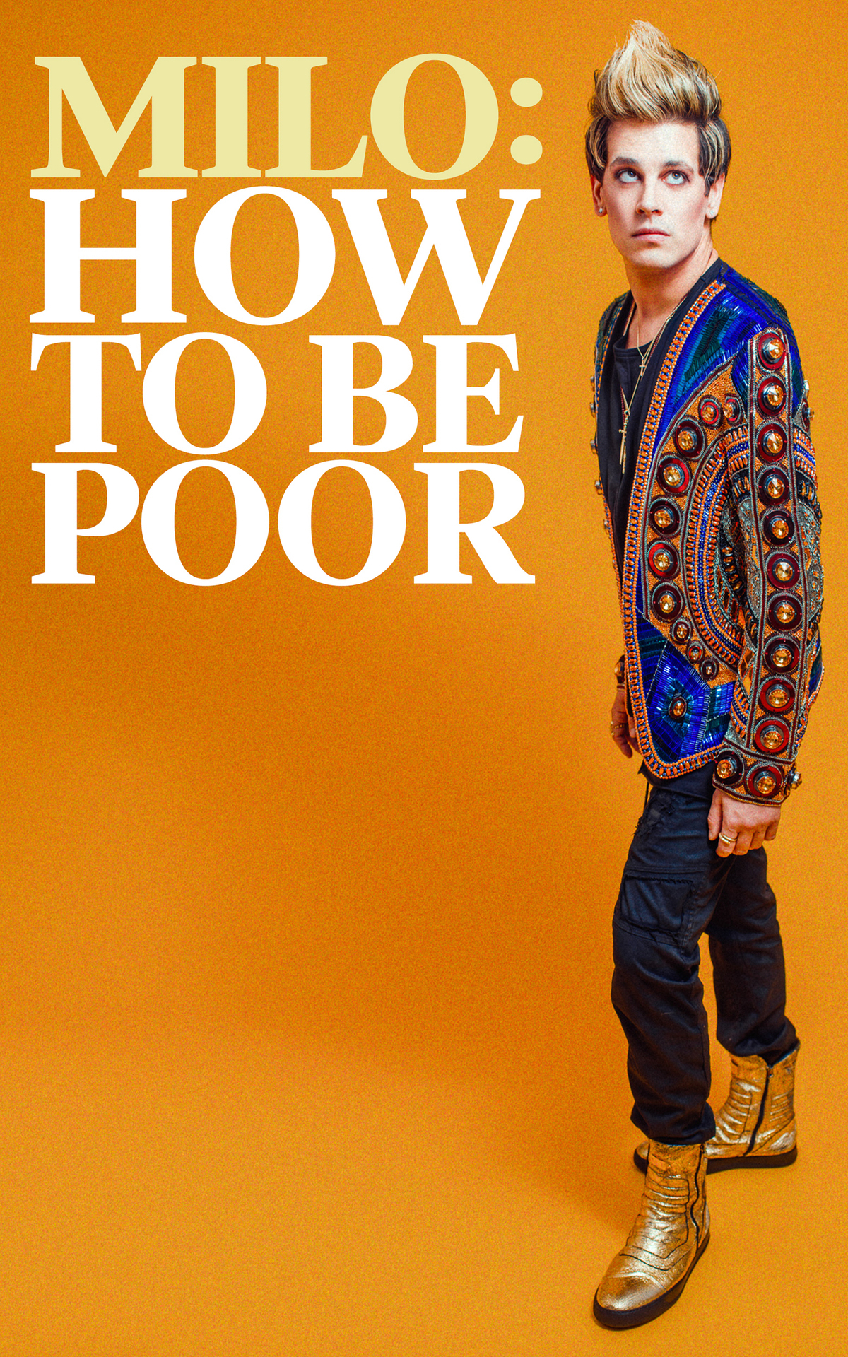 How To Be Poor Milo Yiannopoulos Yiannopoulos Milo