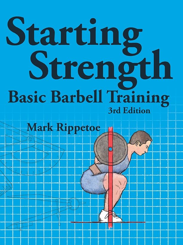 Starting Strength Basic Barbell Training Third Edition 3rd Mark Rippetoe