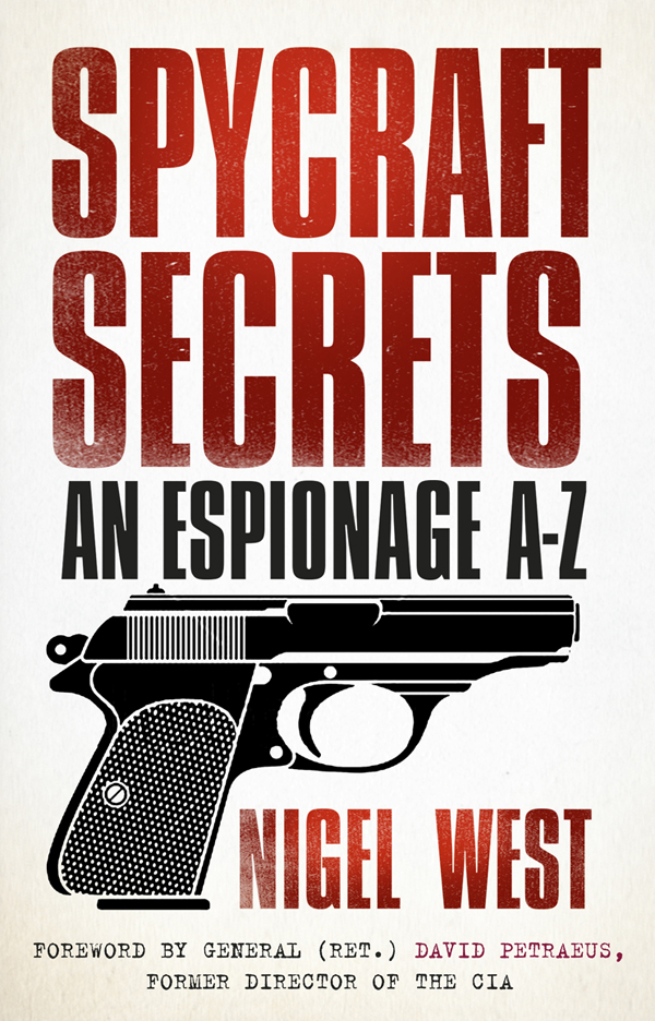 Spycraft Secrets An Espionage Az Nigel West