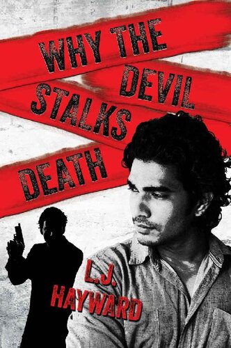 Why The Devil Stalks Death Death And The Devil Book 2 Lj Hayward Hayward