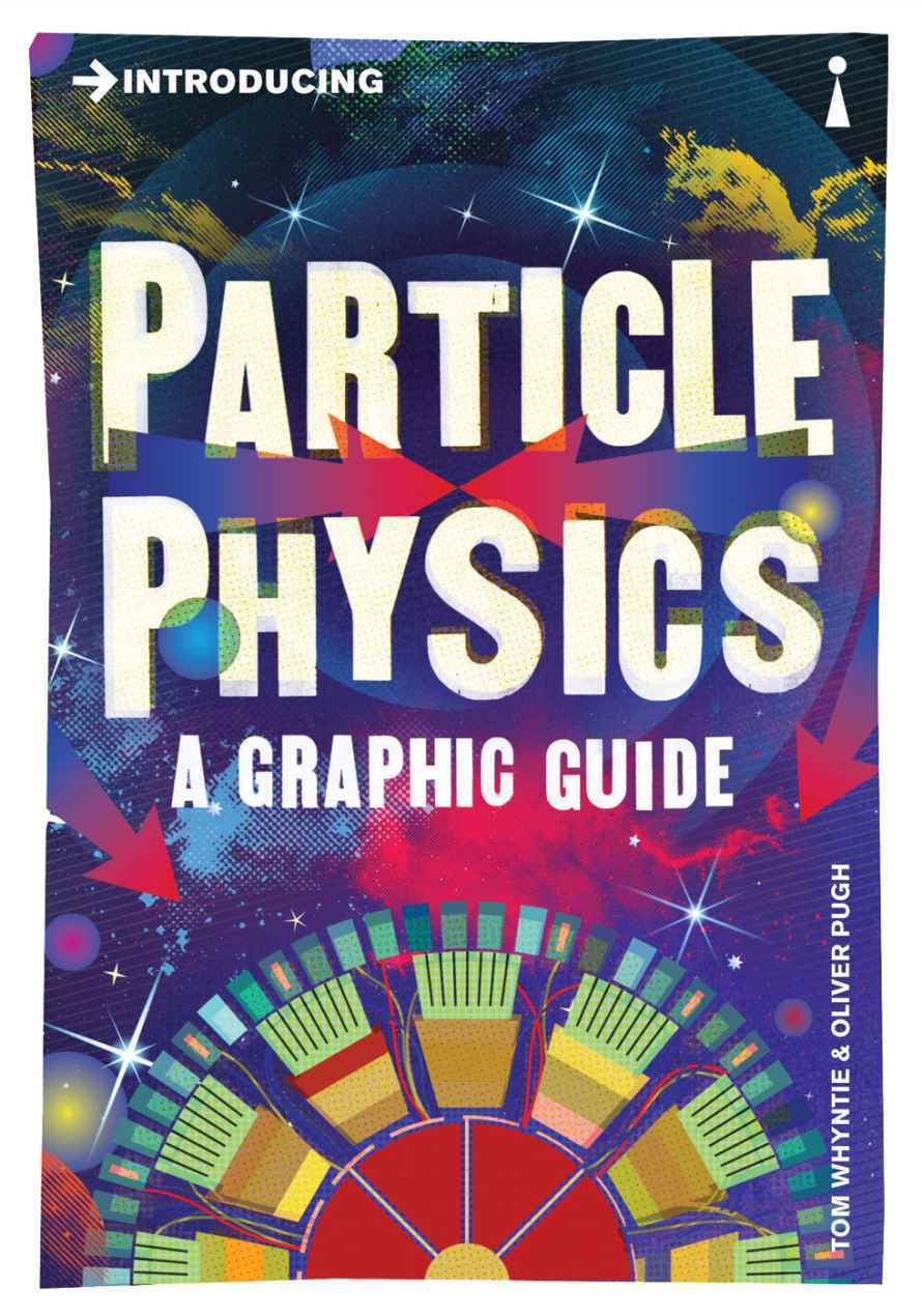 Introducing Particle Physics Introducing Tom Whyntie Whyntie