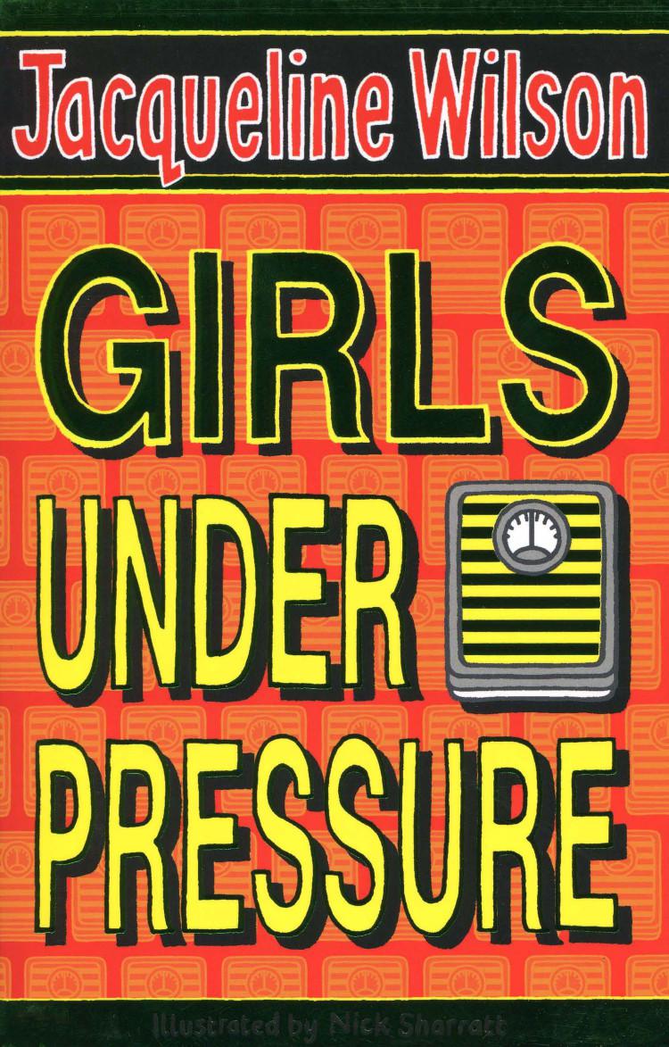 Girls Under Pressure Jacqueline Wilson