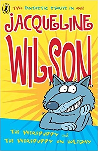 The Werepuppy And The Werepuppy On Holiday Jacqueline Wilson