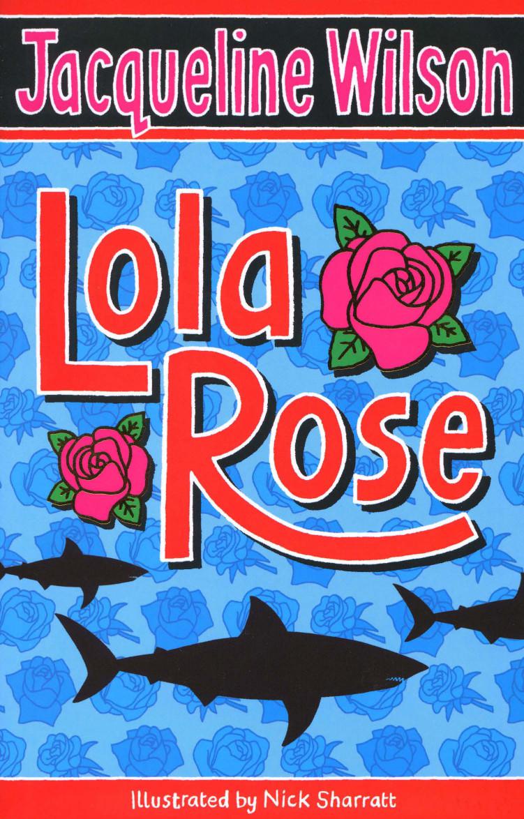 Lola Rose Jacqueline Wilson