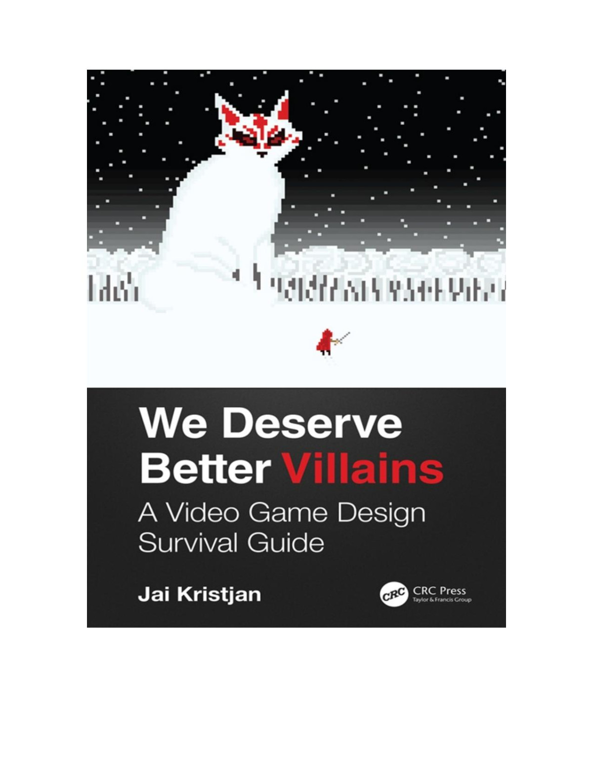 We Deserve Better Villains Jai Kristjan