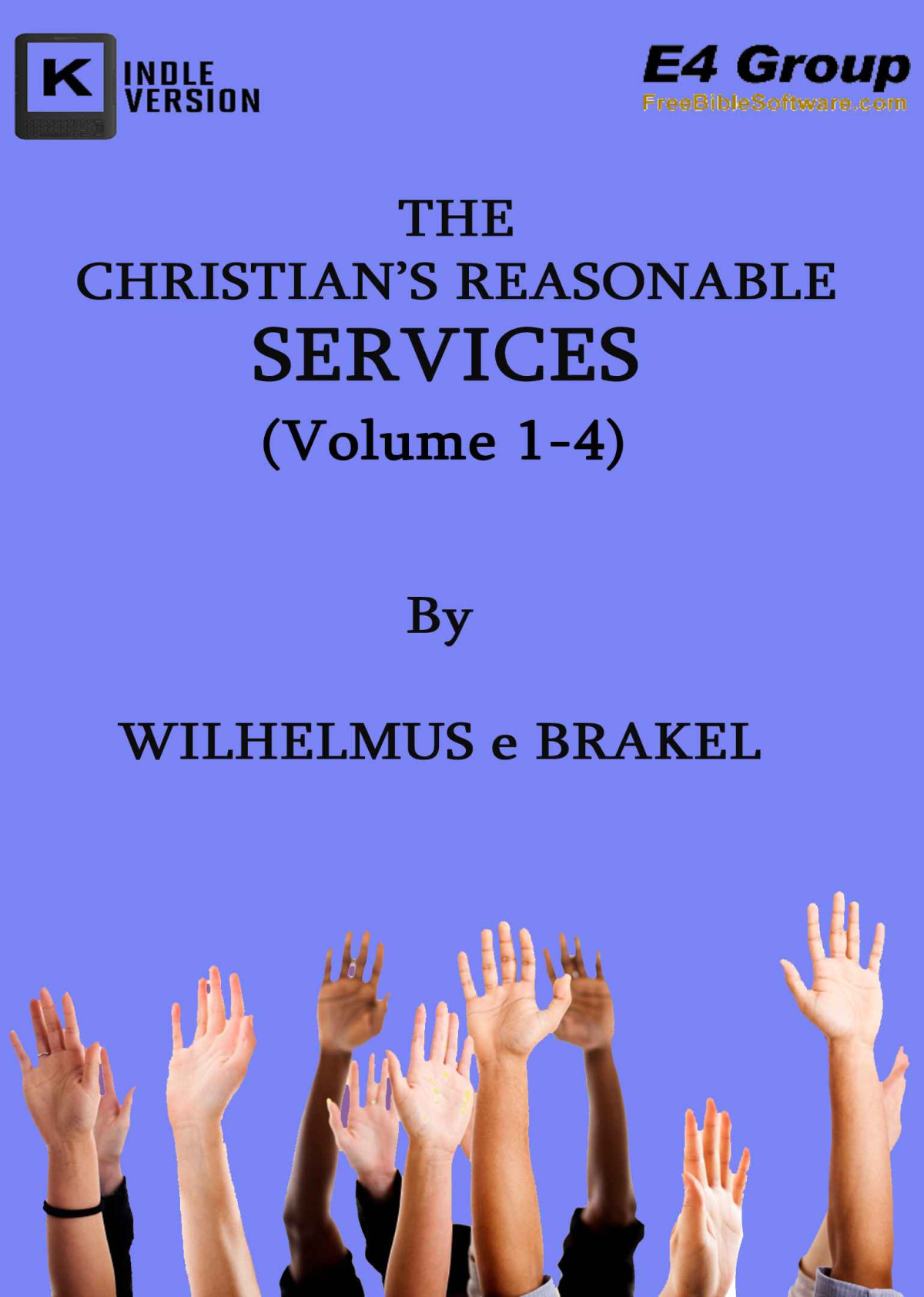 The Christians Reasonable Service 14 Vols Brakel Wilhelmus
