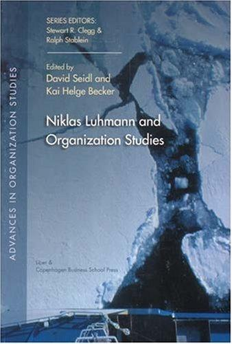 Niklas Luhmann And Organization Studies David Seidl Kai Helge Becker Ed