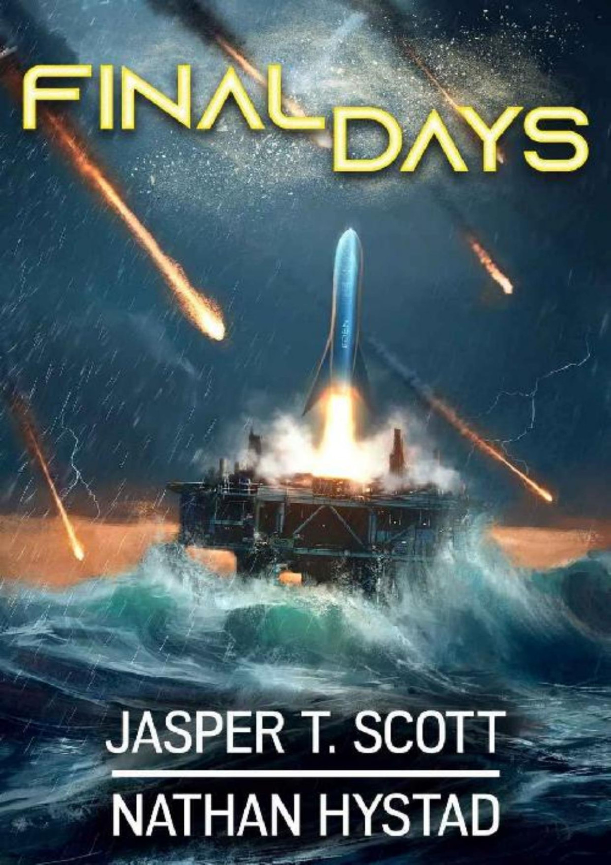 Final Daysfinal Days 1 Jasper T Scott Nathan Hystad