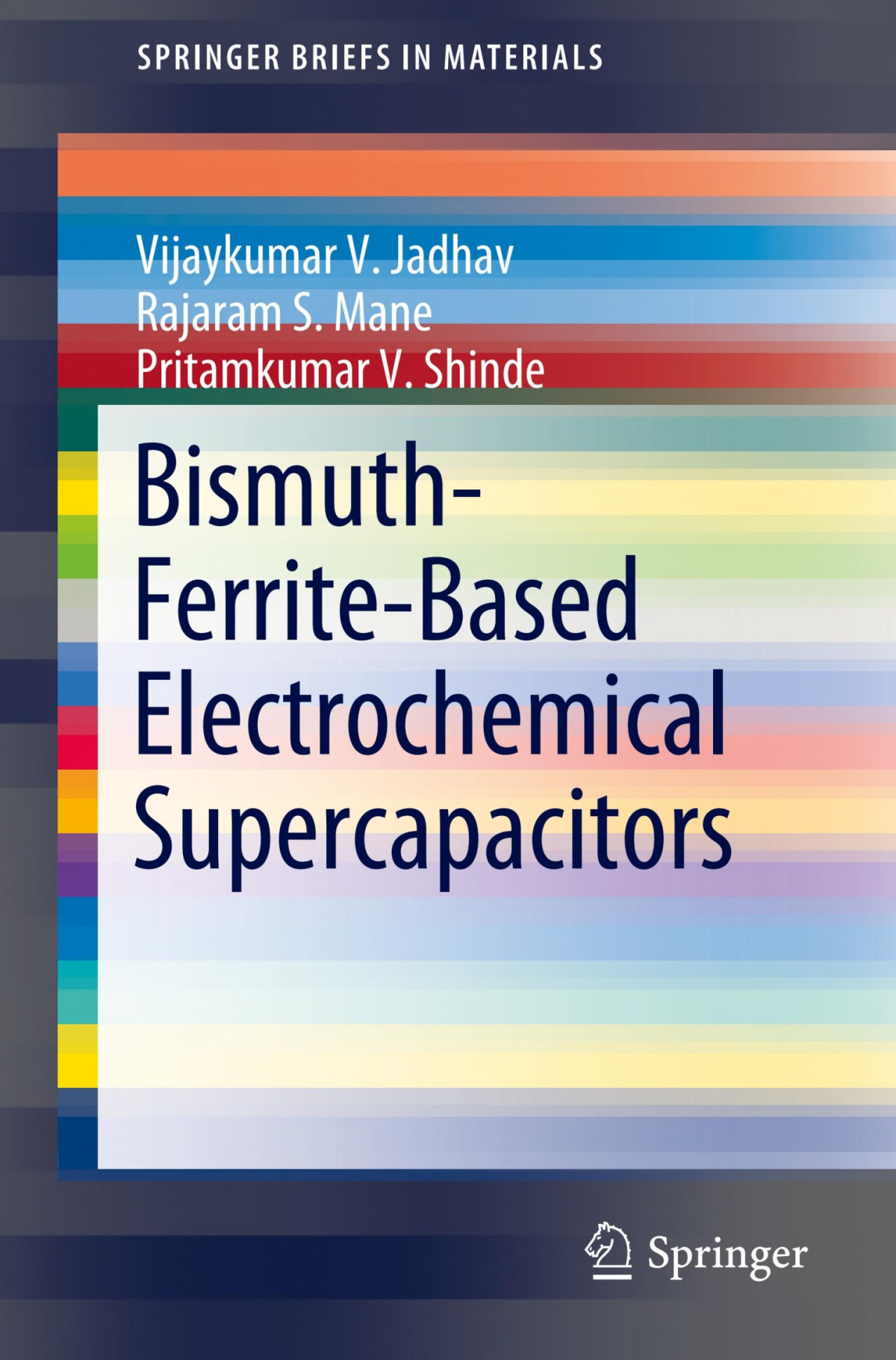 Bismuthferritebased Electrochemical Supercapacitors Vijaykumar V Jadhav