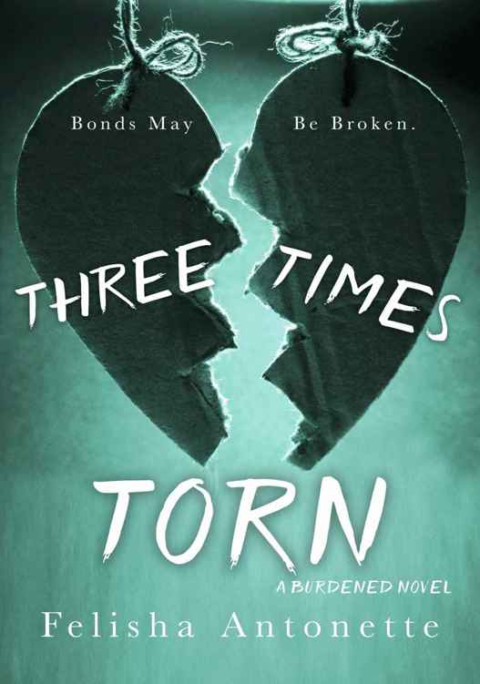 Three Times Torn Felisha Antonette Antonette Felisha