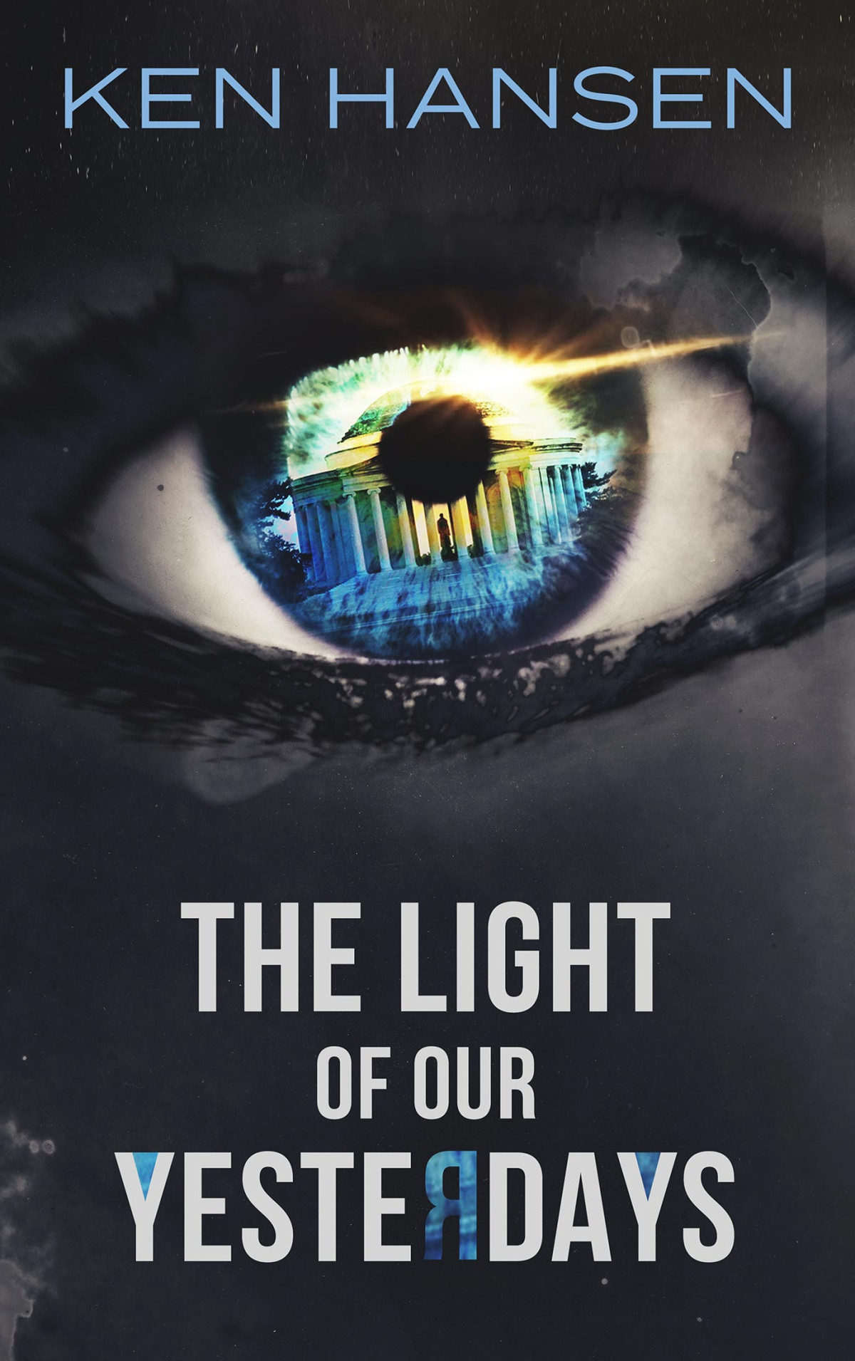 The Light Of Our Yesterdays Ken Hansen Hansen Ken