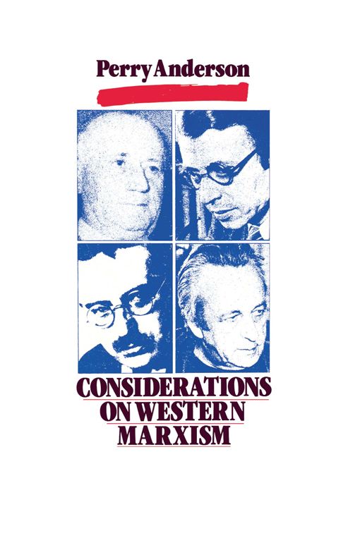 Considerations On Western Marxism Perry Anderson