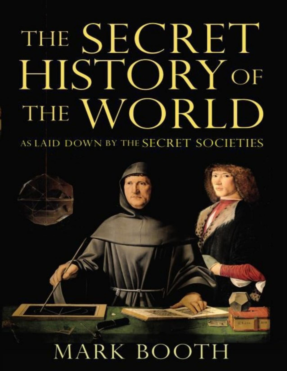 The Secret History Of The World Jonathan Black