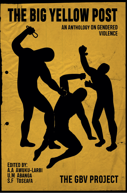 The Big Yellow Post An Anthology On Gendered Violence 11f11 The Gbv Project