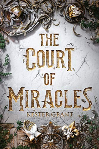 The Court Of Miracles Kester Grant