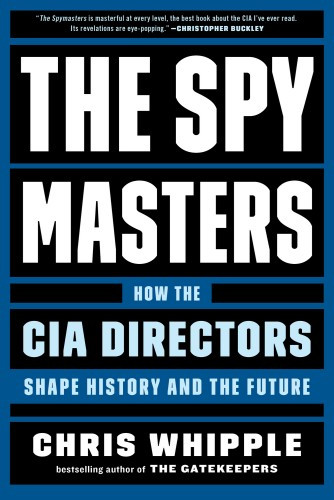 The Spymasters Chris Whipple