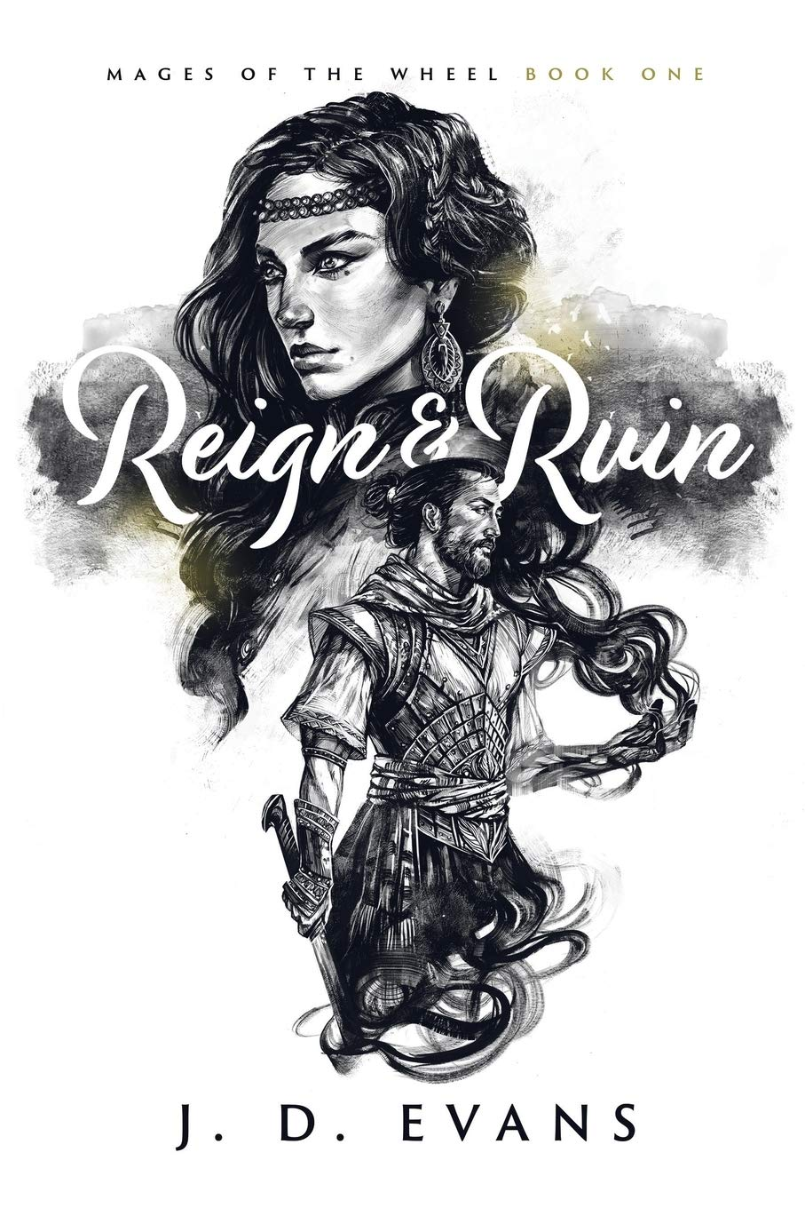Reign Ruin Mages Of The Wheel Book 1 J D Evans