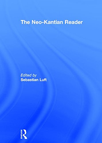 The Neokantian Reader Sebastian Lufted